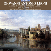 LEONI, G.A.: Sonate di violino a voce sola, Book 1, Op. 3 (Seicento Italiano, Boccaccio)