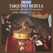 MERULA, T.: Canzoni, danze e variazioni (Dolci, Musica Fiorita, Dolci)