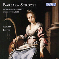 STROZZI, B.: Sacri musicali affetti (Aurata Fonte)