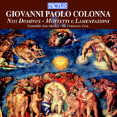 COLONNA, G.P.: Nisi Dominus / Motets / Lamentations (Ensemble Arte Musica, Cera)