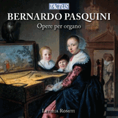 PASQUINI, B.: Organ Music (Romiti)