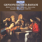 BASSANI, G.B.: 12 Balletti, correnti, gighe e sarabande (Ensemble Armonico Cimento)