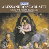 SCARLATTI, A.: Rorate coeli dulcem / Jam sole clarior / Infirmata, vulnerata / Totus amore languens / Mortales non auditis (Il Ruggiero, Marcante)