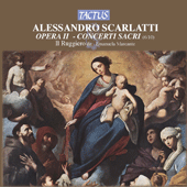 SCARLATTI, A.: Quae est ista / Diligam te / Properate fideles / Est dies trophei / Salve regina a 4 (Il Ruggiero, Marcante)