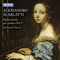 SCARLATTI, A.: Opera omnia per tastiera, Vol. 5 (Keyboard Works, Vol. 5) (Tasini)