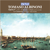 ALBINONI, T.G.: Concertos a 5, Op. 5, Nos. 7-12 (Le Cameriste, Trentin)