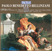 BELLINZANI, P.B.: Madrigali, Op. 6 (Accademia degli Invaghiti, Moi)