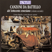 CANZONI DA BATTELLO DEL SETTECENTO VENEZIANO, VOL. 2