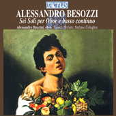 BESOZZI, A.: Oboe Sonatas Nos. 1-6 (Baccini, Perfetti, Celeghin)