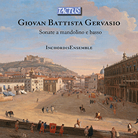 GERVASIO, G.B.: Mandolin Sonatas (InchordisEnsemble)