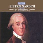 NARDINI, P.: Violin Sonatas (Ardi Cor Mio Ensemble)