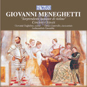 MENEGHETTI, G.: Violin Concertos / Sonatas (Guglielmo, Archicembalo Ensemble)