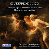 MILLICO, G.: Harp Sonatas Nos. 1-12 / Duo for Violin and Harp / Vocal Music (Esposti, Kamiya, Nuzzoli)