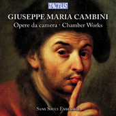 CAMBINI, G.M.: Chamber Music (Ensemble Barocco Sans Souci)