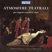 Organ Duo Recital: Ianella, Federica / Maccaroni, Giuliana - BELLINI, V. / DONIZETTI, G. / MOZART, W.A. / ROSSINI, G.A. (Atmosfere Teatrali)