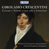 CRESCENTINI, G.: Vocal Music (Cantate e Ariette a voce sola e fortepiano) (Comparato, Fabbrini)