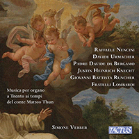 Organ Music in Trento in the Times of Count Matteo Thun - NENCINI, R. / URMACHER, D. / DAVIDE DA BERGAMO (Vebber)