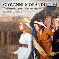 MORANDI, G.: Organ Transcriptions (Iannella)