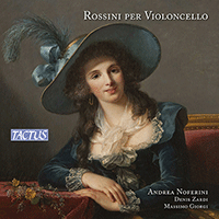 ROSSINI, G.: Cello Music (Rossini for Cello) (Noferini, Zardi, Giorgi)
