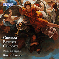 CANDOTTI, G.B.: Organ Works (Hoekstra)