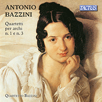 BAZZINI, A.: String Quartets Nos. 1 and 3 (Quartetto Bazzini)