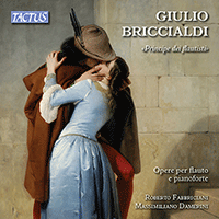 BRICCIALDI, G.: Flute and Piano Works - Lo Spirito Vagante / Le Carezze / Rigoletto fantaisie / Il giardinetto di Perugia (Fabbriciani, Damerini)