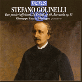 GOLINELLI, S.: 2 Pensieri affettuosi / Preludes, Book 2 / Barcarola in F-Sharp Minor (Modugno)