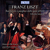 LISZT, F.: Transcriptions and Paraphrases from Verdi Operas (De Luca)