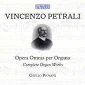 PETRALI, V.A.: Organ Music (Complete) (Piovani)