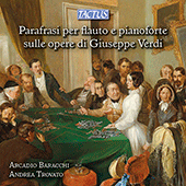 Flute Recital: Baracchi, Arcadio - BRICCIALDI, G. / KRAKAMP, E. / POPP, W. / GÉNIN, P.-A (Paraphrases of Guiseppe Verdi for Flute and Piano)