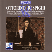 RESPIGHI, O.: Adagio con variazioni / Preludes for Piano / Liriche / Music for Organ (Windsor, Valli, Malferrari, Macinanti)