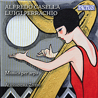 Harp Recital: Ziveri, Alessandra - CASELLA, A. / PERRACHIO, L.