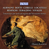 Chamber Music - RESPIGHI, O. / CORELLI, A. (Transcriptions for Strings and Organ of the Historical 20th Century) (Merlini, I Solisti Laudensi)