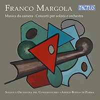 MARGOLA, F.: Chamber Music - Concertos for Soloist and Orchestra (Convervatorio Arrigo Boito di Parma Orchestra)