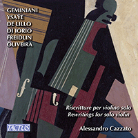 Violin Recital: Cazzato, Alessandro - GEMINIANI, P. / YSAŸE, E. / LILLO, O. de / IORIO, A. di / FREIDLIN, J. (Rewritings for Solo Violin)