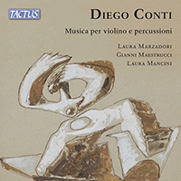CONTI, D.: Sogni / Altrimondi / Forme del tempo (Musica per violino e percussioni) (Marzadori, L. Mancini, Maestrucci)