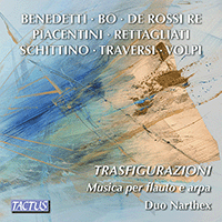 Flute and Harp Music - DE ROSSI RE, F. / VOLPI, F. / SCHITTINO, J. / TRAVERSI, F. / PIACENTINI, R. / BENEDETTI, A. (Trasfigurazioni) (Duo Narthex)