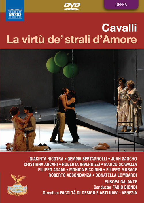 CAVALLI, F.: La virt&ugrave; de&rsquo; strali d&rsquo;Amore (Teatro Malibran, 2008)