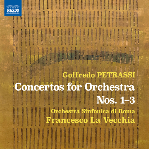 PETRASSI, G.: Concertos for Orchestra Nos. 1-3 (Orchestra Sinfonica di Roma, La Vecchia)