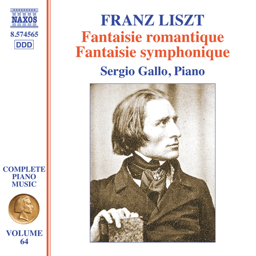 LISZT, F.: Fantaisie romantique sur deux mélodies suisses / Fantaisie symphonique (Liszt Complete Piano Music, Vol. 64)