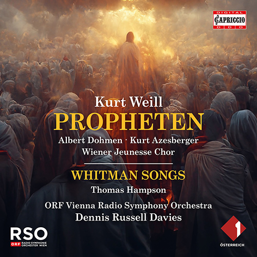 WEILL, K.: Propheten (performing version by D. Drew and N. Sheriff) &bull; 4 Walt Whitman Songs (arr. K. Weill and I. Schlein)