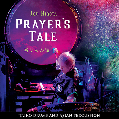 Prayer&rsquo;s Tale &ndash; Taiko Drums and Asian Percussion (Joji Hirota)