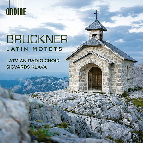 BRUCKNER, A.: Latin Motets BRUCKNER, A.: Latin Motets