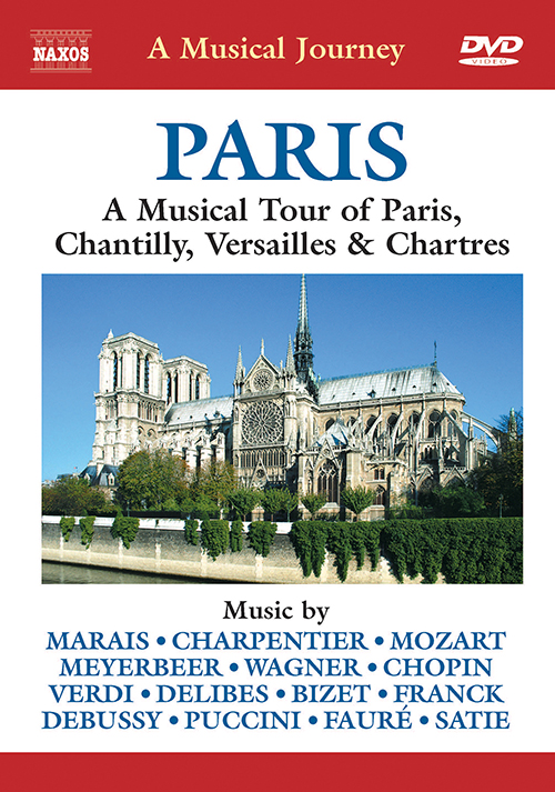 A Musical Journey – PARIS: A Musical Tour of Paris, Chantilly, Versailles and Chartres (NTSC) A Musical Journey – PARIS: A Musical Tour of Paris, Chantilly, Versailles and Chartres (NTSC)
