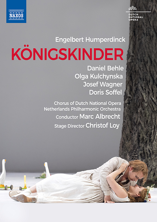 HUMPERDINCK, E.: Königskinder [Opera] (DNO, 2022) (NTSC)