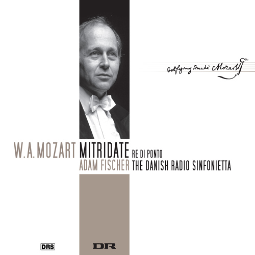 MOZART, W.A.: Mitridate, re di Ponto [Opera] (A. Fischer)