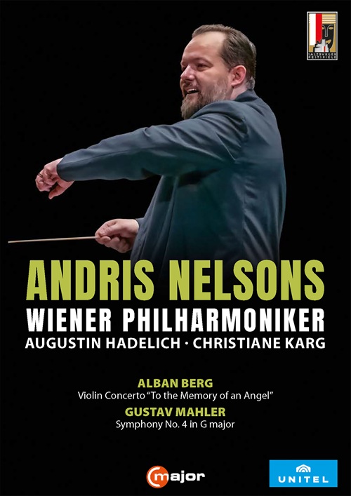 BERG, A.: Violin Concerto / MAHLER, G.: Symphony No. 4 (Hadelich, Karg, Vienna Philharmonic, A. Nelsons) (NTSC)