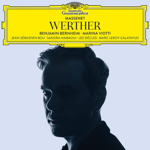 Massenet: Werther Begnier, Guilhem/Bernheim, Benjamin/Bou, Jean-Sébastien/Briand, Rodolphe/Ha