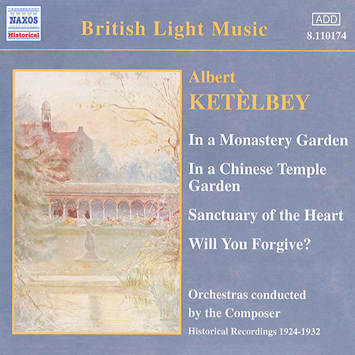 KETELBEY: In a Monastery Garden (Ketelbey) (1924-1