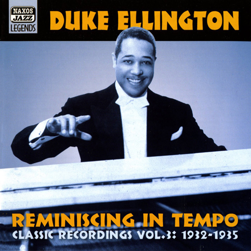 ELLINGTON, Duke: Reminiscing in Tempo (1932-1935) .. - 8.120589